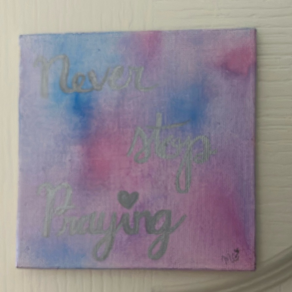 Inspirational Canvas Art - Never Stop Praying - Pink and Blue